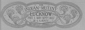 The Indian Mutiny: Lucknow