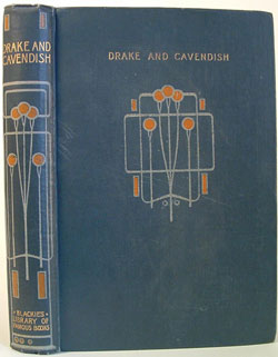 Lives and Voyages of the Famous Navigators: Drake and Cavendish