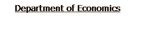Text Box: Department of Economics