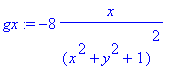 gx := -8*x/((x^2+y^2+1)^2)